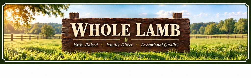 Whole Lamb — Farm Raised, Family Direct, Exceptional Quality